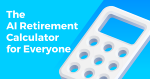 Illustration of a white calculator on a blue background with text 'The AI Retirement Calculator for Everyone'